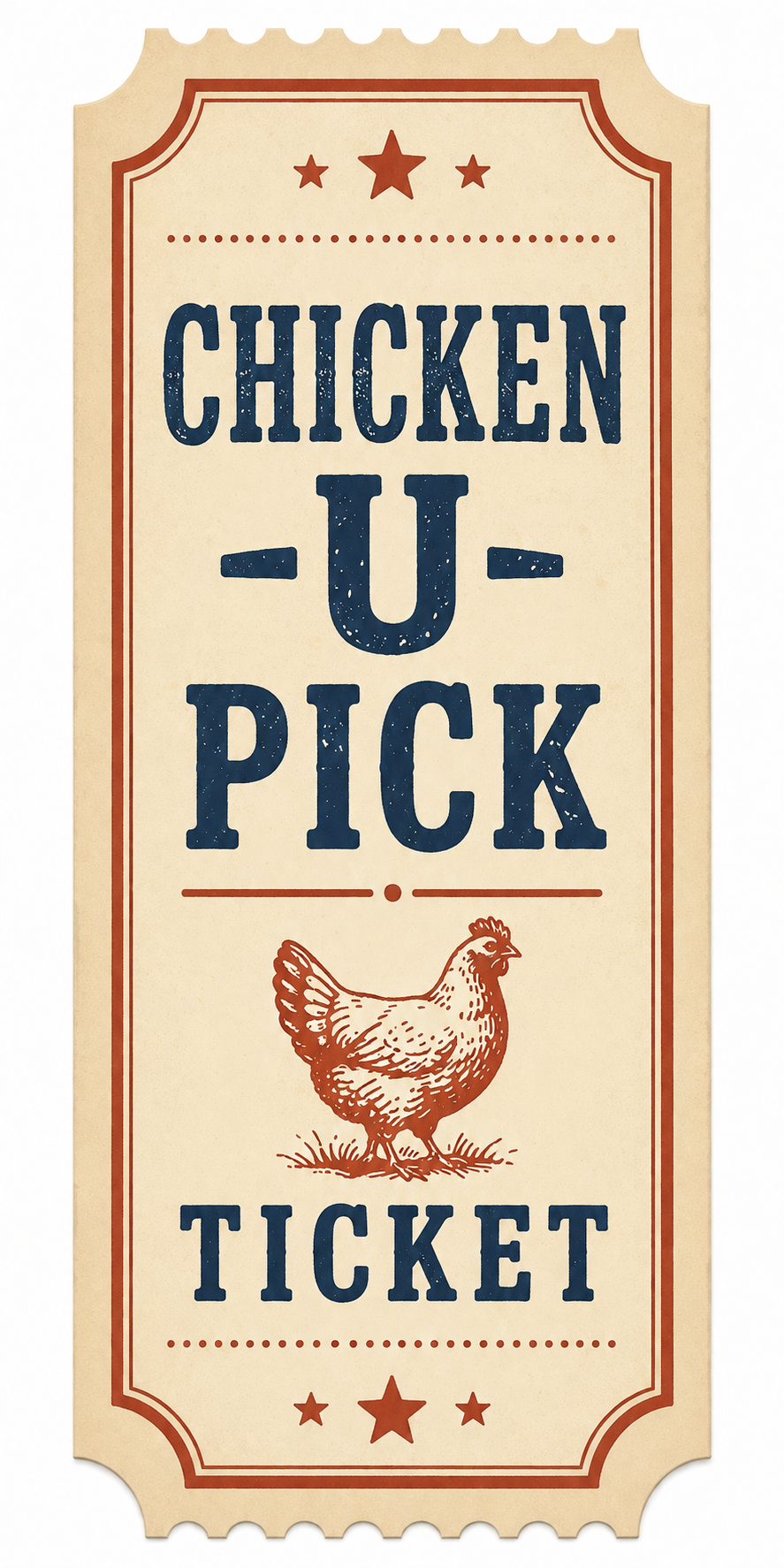 Ticket for Chicken-U-Pick